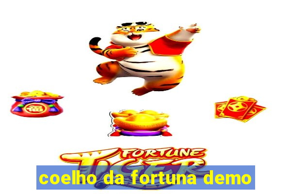 coelho da fortuna demo